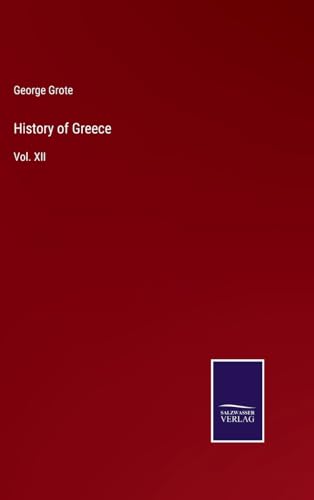History of Greece: Vol. XII