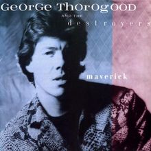 Maverick de Thorogood,George | CD | état très bon