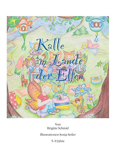 Kalle im Lande der Elfen