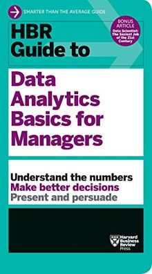 HBR Guide to Data Analytics Basics for Managers (HBR Guide Series) (Harvard Business Review Guides)