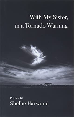 With My Sister, in a Tornado Warning