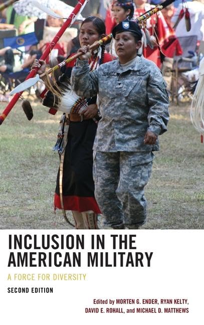 Inclusion in the American Military: A Force for Diversity, Second Edition