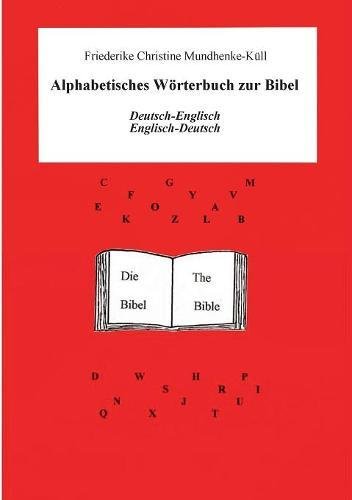 Alphabetisches Wörterbuch zur Bibel: Spezial-Wörterbuch Deutsch-Englisch - Englisch-Deutsch