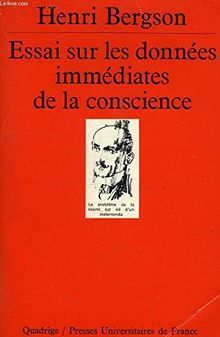 Essai sur les données immédiates de la conscience