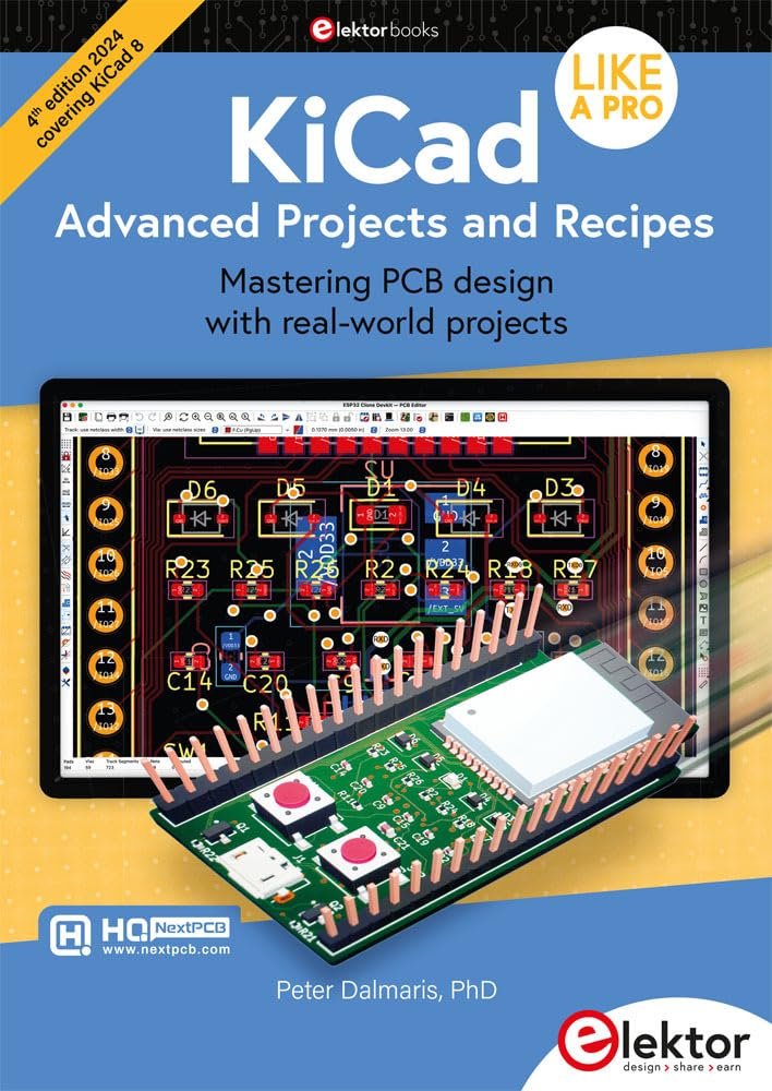 Peter Dalmaris KiCad Like A Pro – Advanced Projects And Recipes, Mastering Pcb Design With Real-world Projects