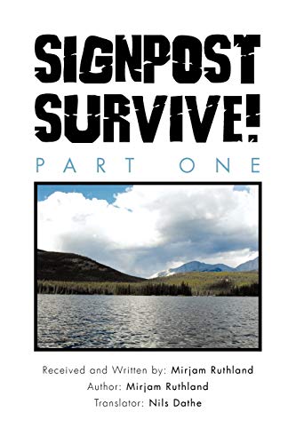 Signpost Survive!: Part One