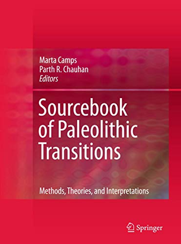 Sourcebook of Paleolithic Transitions: Methods, Theories, and Interpretations