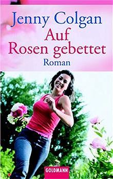 Auf Rosen gebettet (Goldmann Allgemeine Reihe)