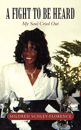 A Fight to Be Heard: My Soul Cried Out