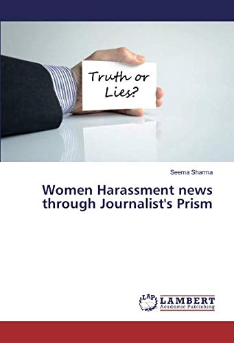 Women Harassment news through Journalist's Prism