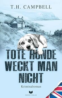 Tote Hunde weckt man nicht (Ein Fall für Sara Rattlebag): Ein Fall für Sara Rattlebag 4