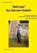 Weiß nicht. Das Ende einer Kindheit Trisomie 21 - Regelschule - Integration