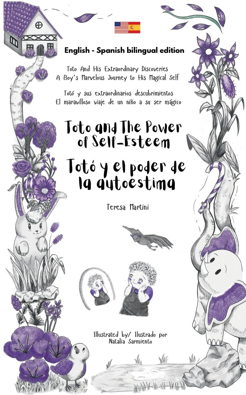 Toto and The Power and Self-Esteem / Totó y el poder de la autoestima (Bilingual edition English - Spanish)