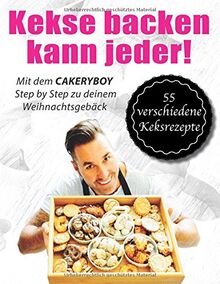 Kekse backen kann jeder - Hardcover Edition: Step by Step zu deinem Weihnachtsgebäck