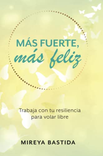 MÁS FUERTE, MÁS FELIZ
