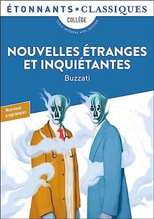 Nouvelles étranges et inquiétantes : collège, texte intégral avec dossier, nouveaux programmes