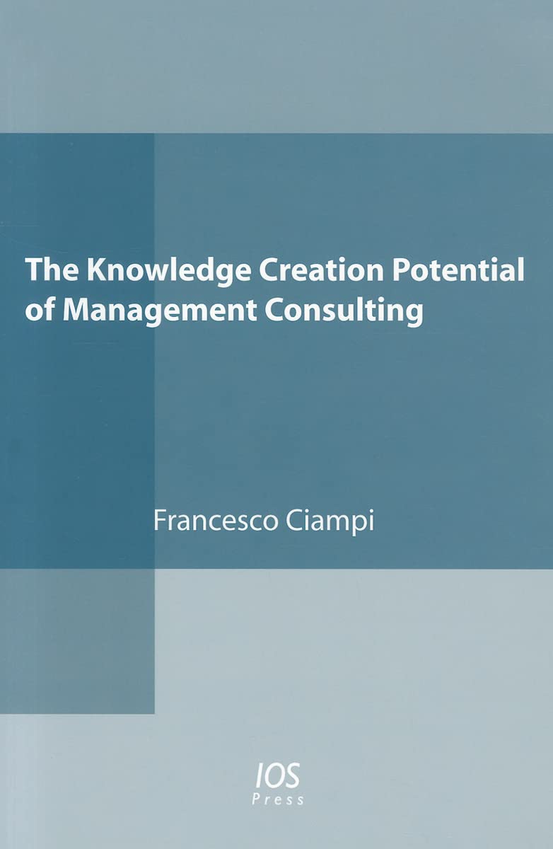 The Knowledge Creation Potential of Management Consulting