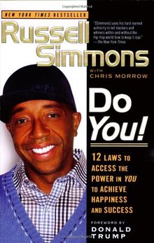 Do You!: 12  Laws to Access the Power in You to Achieve Happiness and Success