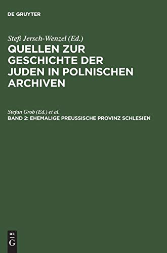 Quellen zur Geschichte der Juden in polnischen Archiven, Bd.2 : Ehemalige preußische Provinz Schlesien: BD 2
