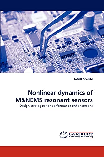 Nonlinear dynamics of M&NEMS resonant sensors: Design strategies for performance enhancement