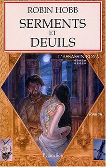 L'assassin royal. Vol. 10. Serments et deuils