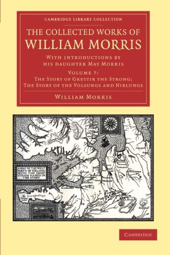 Die Buchhandlung in Oelde hat das Buch The Collected Works of William Morris 24 Volume Set: The Collected Works of William Morris (The Story of Grettir the Strong; The Story of the Volsungs ... Library Collection - Literary Studies)
