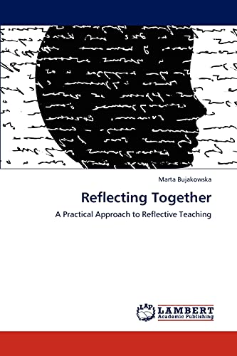 Reflecting Together: A Practical Approach to Reflective Teaching