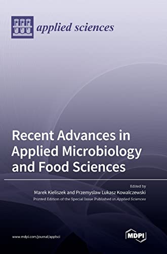 Recent Advances in Applied Microbiology and Food Sciences