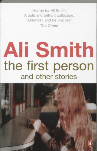 The First Person and Other Stories - Ali Smith Taschenbuch