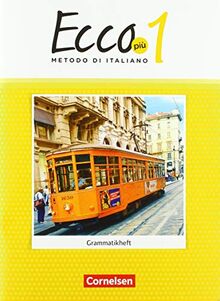 Ecco - Italienisch für Gymnasien - Ecco Più - Ausgabe 2020 - Band 1: Grammatikheft