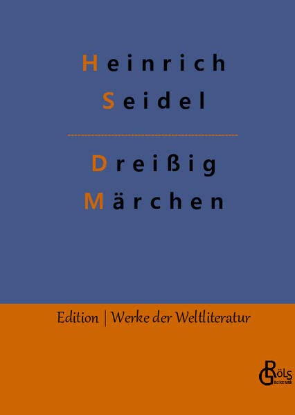 Dreißig Märchen (Edition Werke der Weltliteratur - Hardcover)