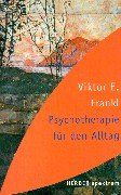 Psychotherapie für den Alltag: Rundfunkvorträge über Seelenheilkunde (HERDER spektrum)