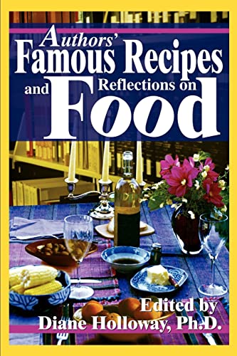 Authors' Famous Recipes and Reflections on Food