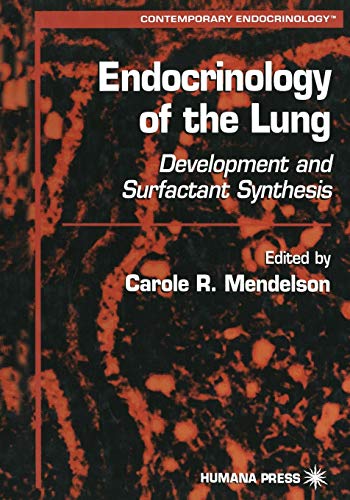 Endocrinology of the Lung: Development and Surfactant Synthesis (Contemporary Endocrinology)