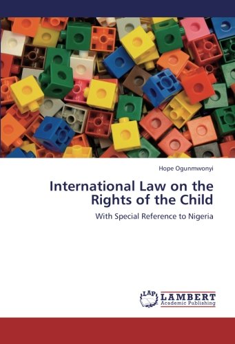 International Law on the Rights of the Child: With Special Reference to Nigeria