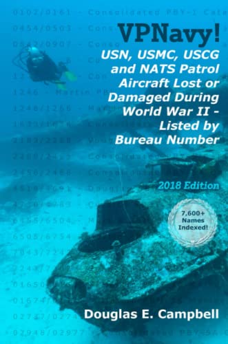 VPNavy! USN, USMC, USCG and NATS Patrol Aircraft Lost or Damaged During World War II – Listed by Bureau Number