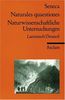 Naturales quaestiones /Naturwissenschaftliche Untersuchungen: Lat. /Dt.