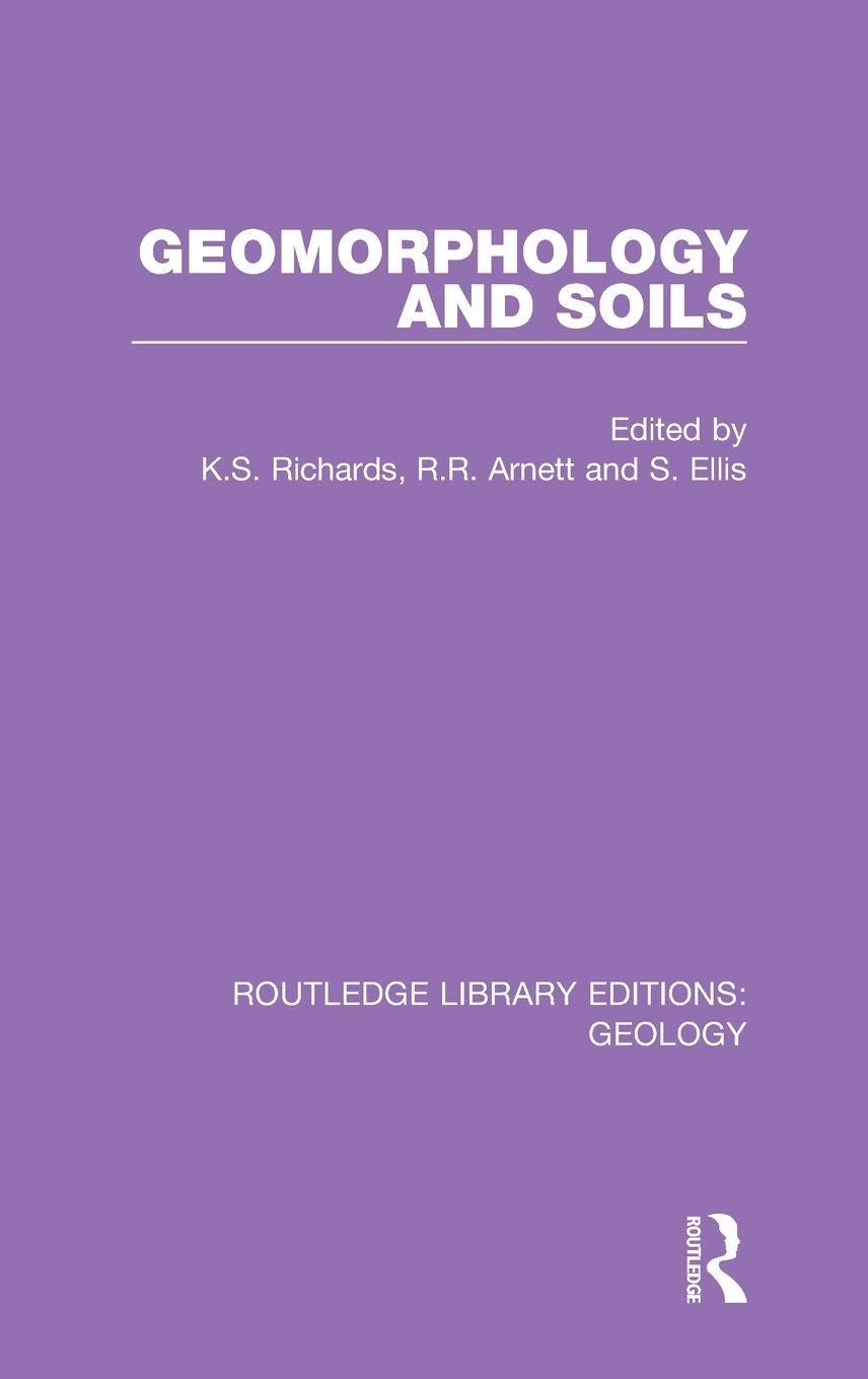 Geomorphology and Soils (Routledge Library Editions: Geology, 16, Band 16)