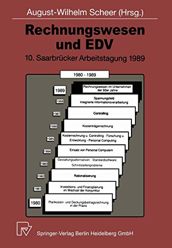 10. Saarbrücker Arbeitstagung 1989: Rechnungswesen Im Unternehmen Der 90Er Jahre (German Edition) (Saarbrücker Arbeitstagung (10), Band 10)