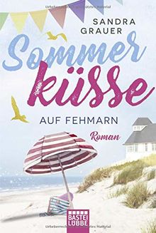 Sommerküsse auf Fehmarn: Roman