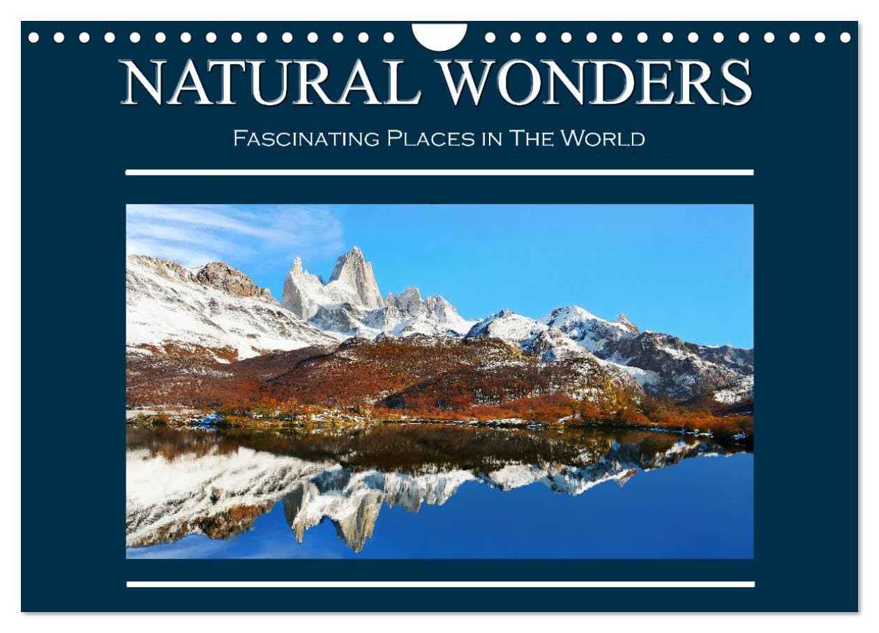 Natural Wonders, Fascinating Places in The World (Wall Calendar 2026 DIN A4 landscape), CALVENDO 12 Month Wall Calendar: Get inspiration from my travel and adventure around the world.