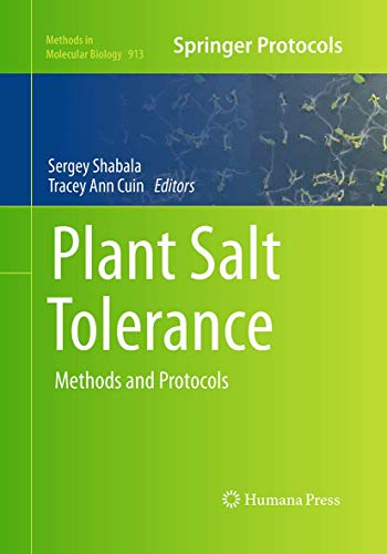 Plant Salt Tolerance: Methods and Protocols (Methods in Molecular Biology, Band 913)