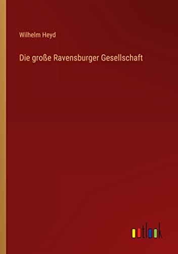 Die große Ravensburger Gesellschaft