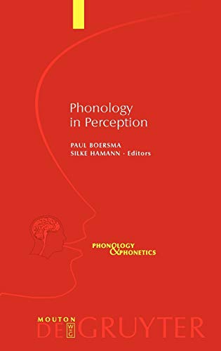 Phonology in Perception (Phonology and Phonetics [PP], 15)