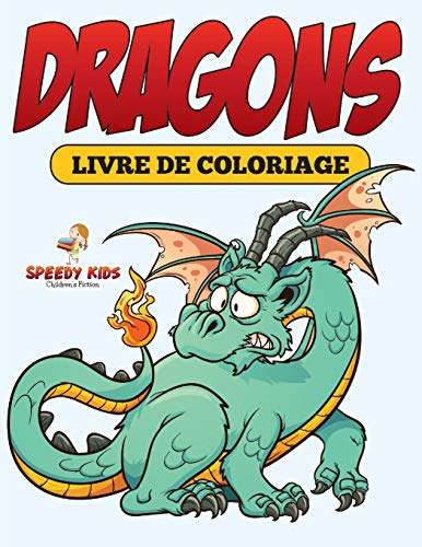 Dragons : Livre de coloriage