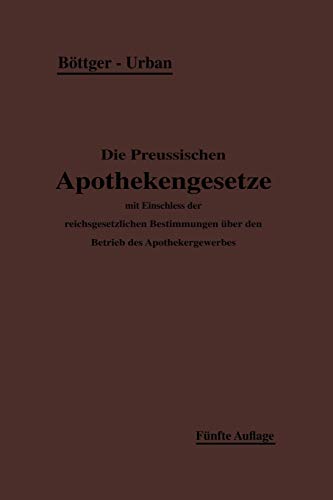 Die Preußischen Apothekengesetze