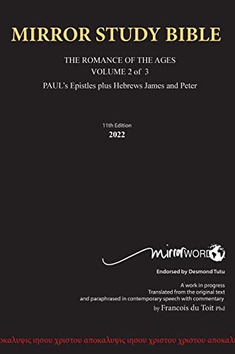 Hard Cover 11th Edition MIRROR STUDY BIBLE VOLUME 2 OF 3 Paul's Brilliant Epistles & The Amazing Book of Hebrews also, James - The Younger Brother of Jesus & Portions of Peter