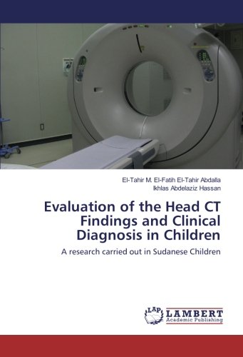 Evaluation of the Head CT Findings and Clinical Diagnosis in Children: A research carried out in Sudanese Children