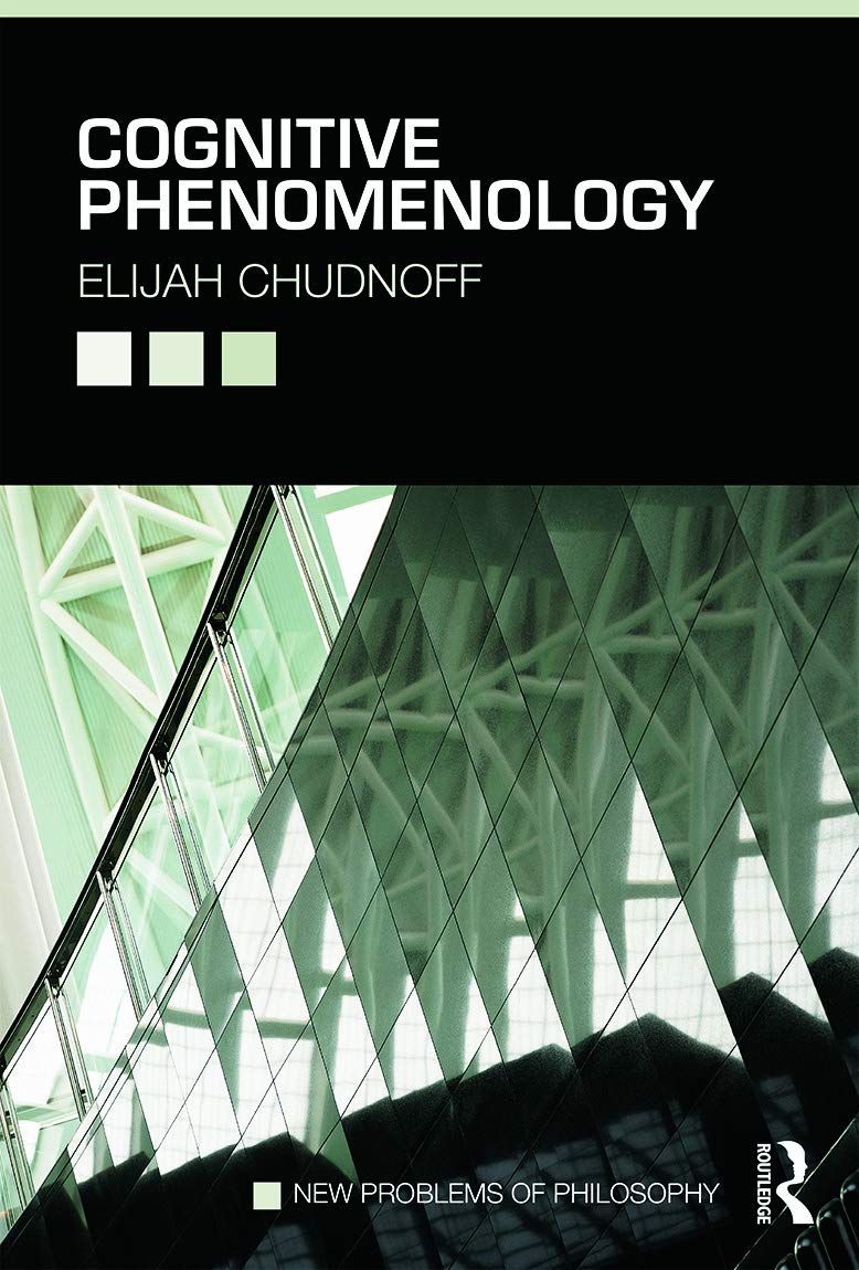 Cognitive Phenomenology (New Problems of Philosophy)