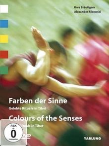 Farben der Sinne - Gelebte Rituale in Tibet. Buch und DVD-Video.